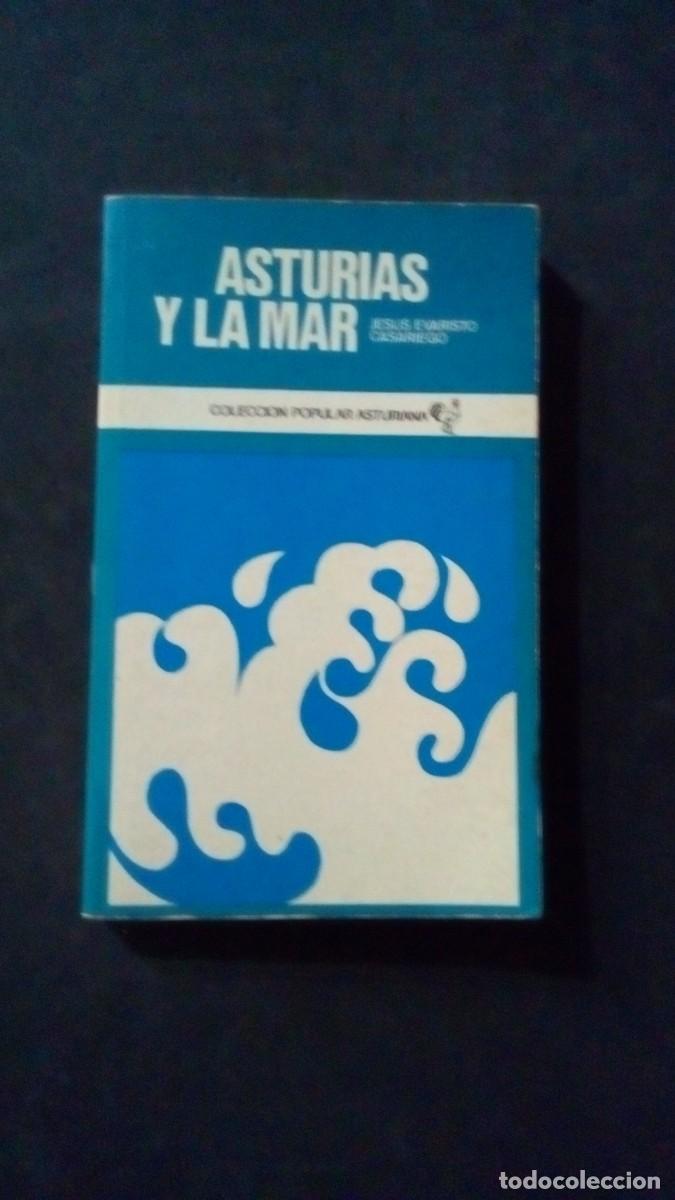 Libros de segunda mano: ASTURIAS Y LA MAR-JES&Uacute;S EVARISTO CASARIEGO-COLECCI&Oacute;N POPULAR ASTURIANA-ILUSTRADO