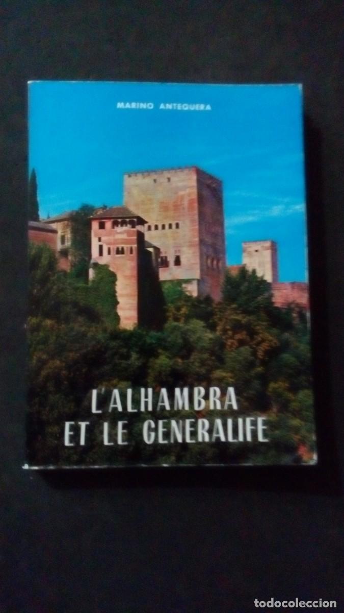 Libros de segunda mano: MARINO ANTEQUERA-L&acute;ALHAMBRA ET LE GENERALIFE-EDITORIAL PADRE SU&Aacute;REZ S. L.-GRANADA-MUY ILUSTRADO