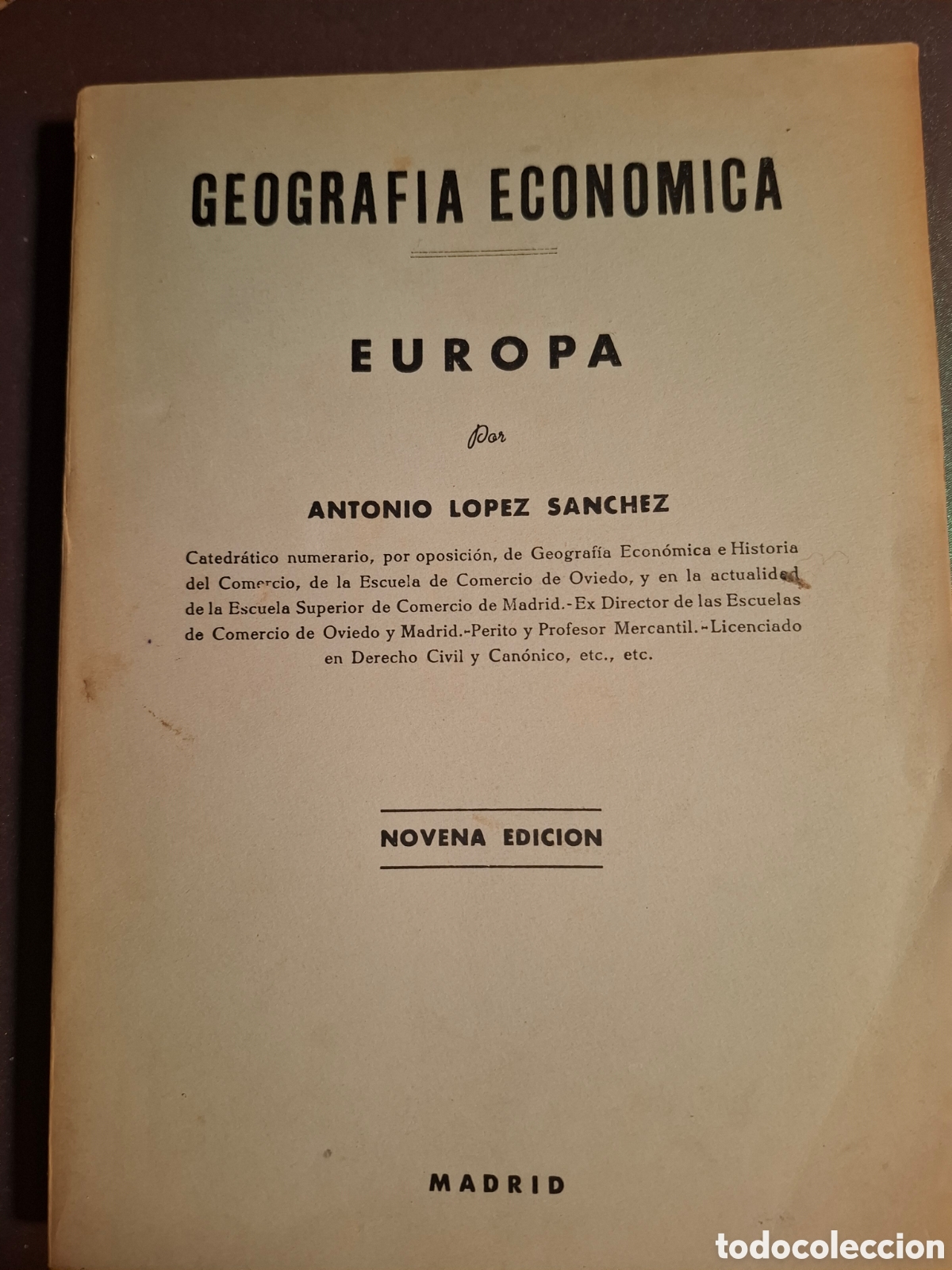 Gebrauchte B&uuml;cher: Geograf&iacute;a econ&oacute;mica - Europa - Antonio Lopez - 1947