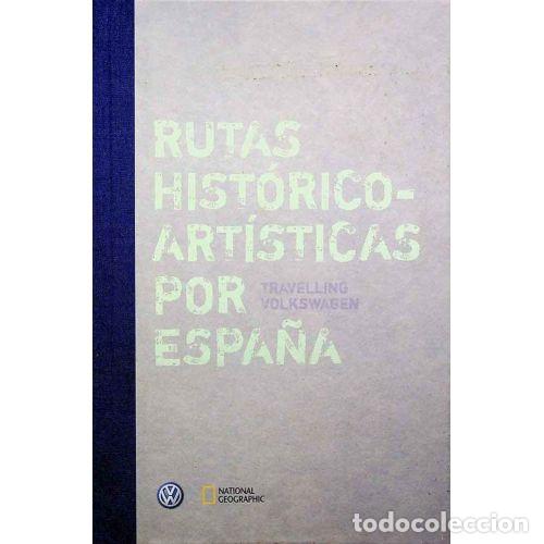 Libri di seconda mano: Rutas Hist&oacute;rico-art&iacute;sticas por Espa&ntilde;a - Varios - National Geographic