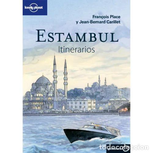 Libros de segunda mano: Estambul Itinerarios - Fran&ccedil;ois Place y Jean Bernard Carillet - Planeta - 2013, 1&ordf; ed. - Gu&iacute;as Lonel