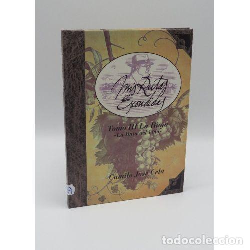 Libri di seconda mano: LA RIOJA. LA RUTA del VINO TOMO III - CAMILO JOSE CELA - Sin Especificar