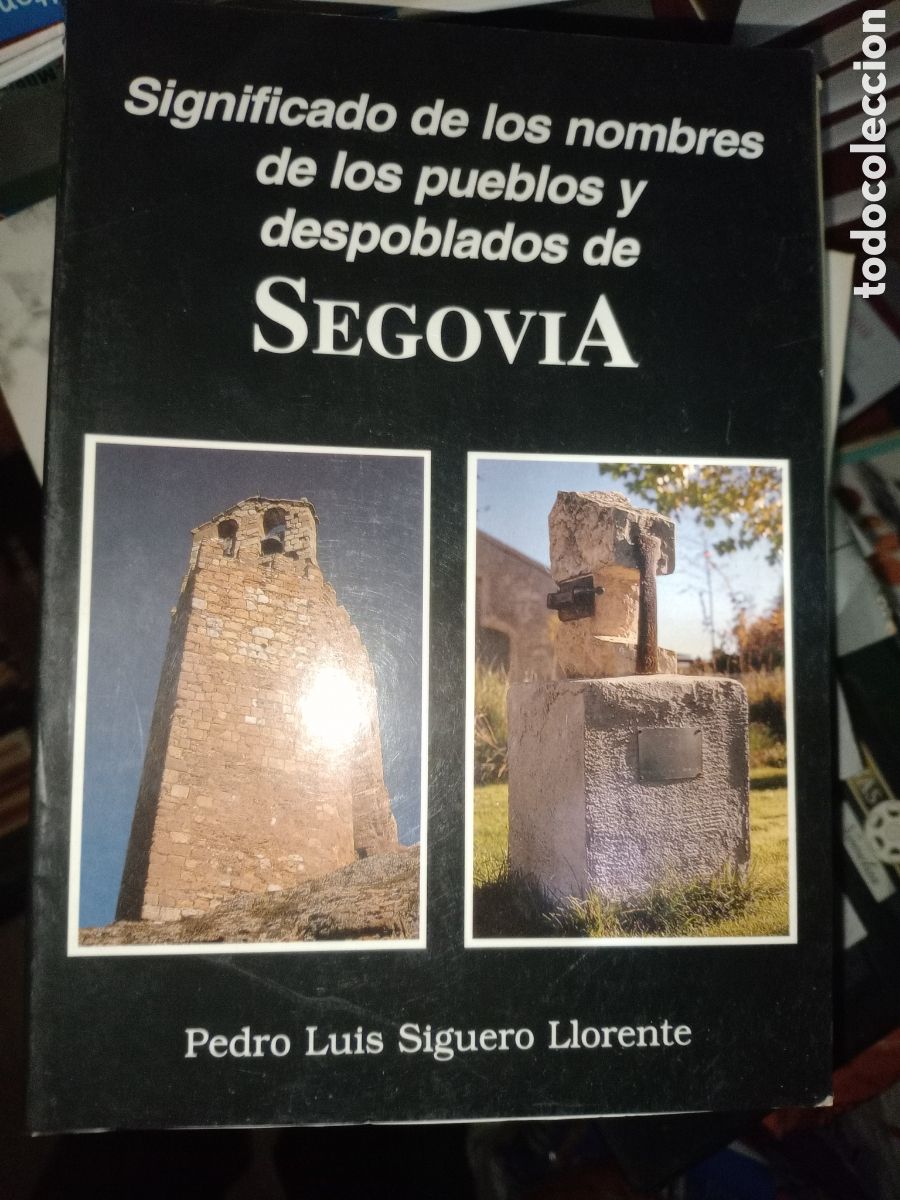 Libros de segunda mano: Toreteblanco significado de los nombres de los pueblos y despoblados de Segovia