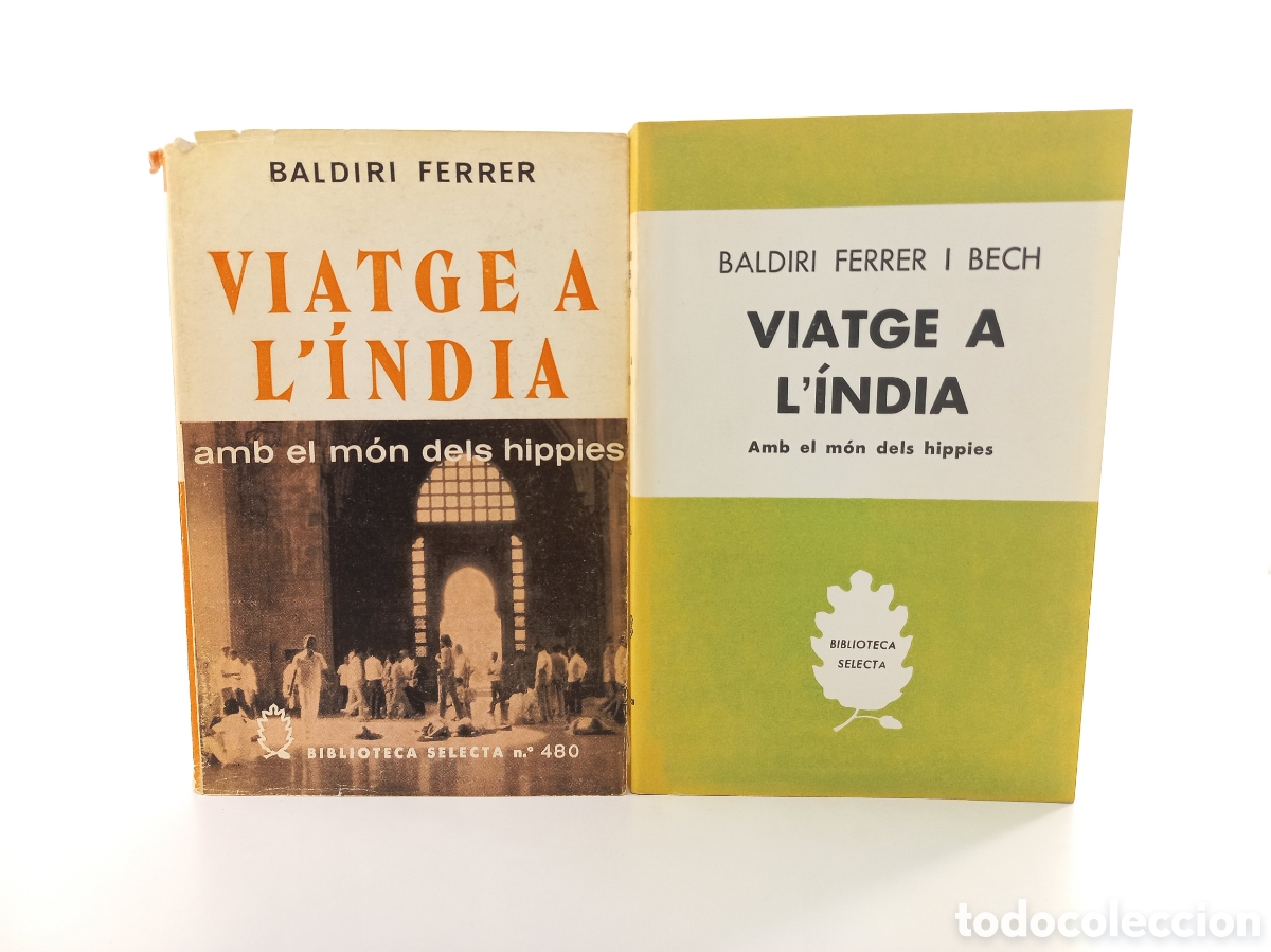 Second hand books: Viatge a l'India amb el m&oacute;n dels Hippies. Baldiri Ferrer. Selecta, primera edici&oacute;n, 1974. Catal&aacute;n.