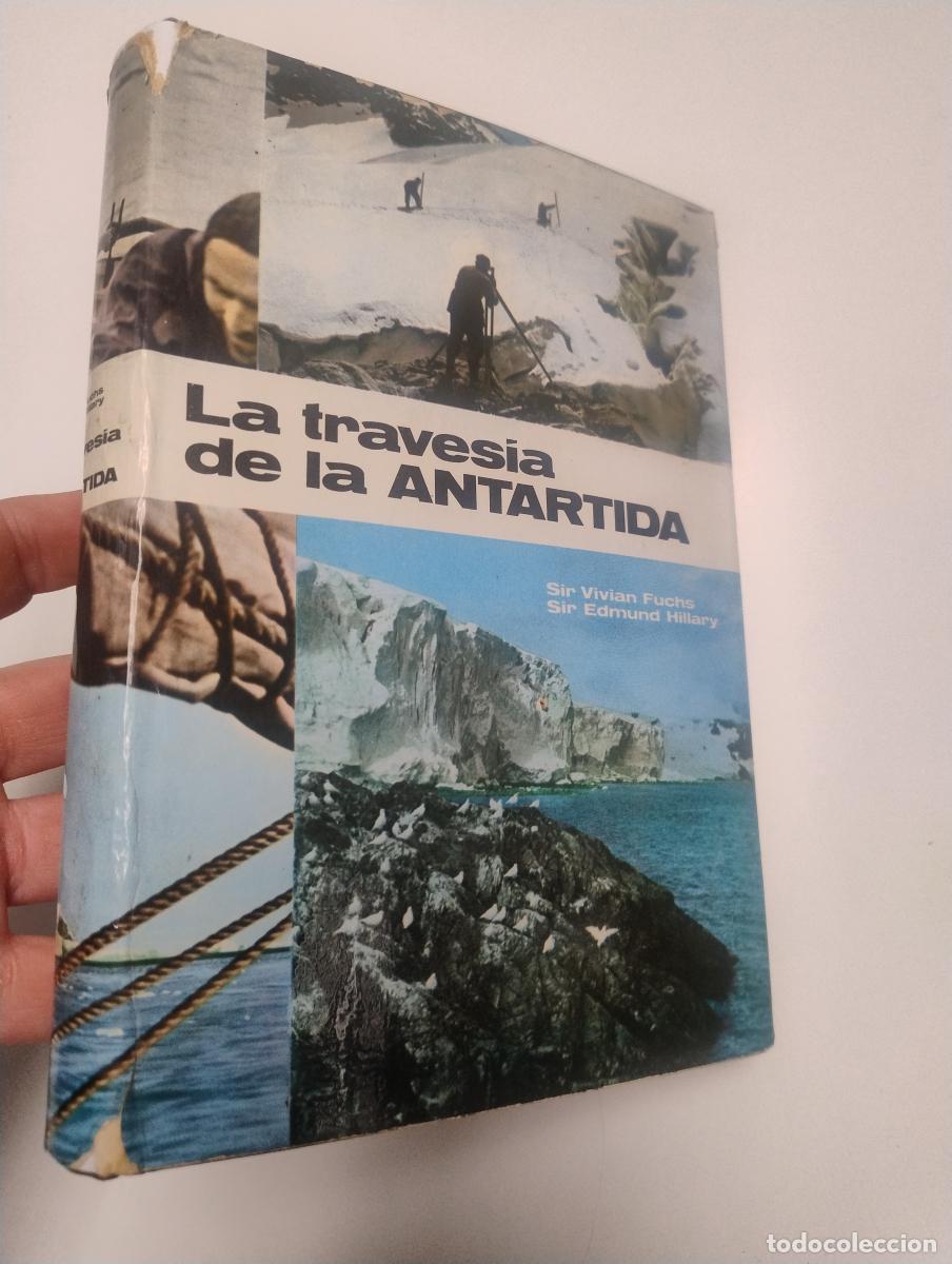 Libros de segunda mano: La Traves&iacute;a de la Ant&aacute;rtida - Vivian Fuchs; Edmund Hillary
