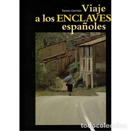 Libros de segunda mano: Viaje a los enclaves espa&ntilde;oles - Ram&oacute;n Carnicer