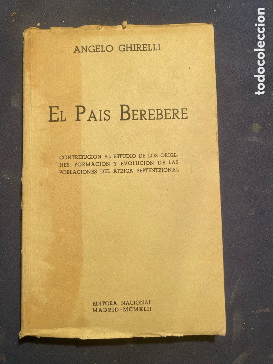 Libros de segunda mano: ANGELO GHIRELLI: - EL PAIS BEREBERE - (EDITORA NACIONAL, 1942)
