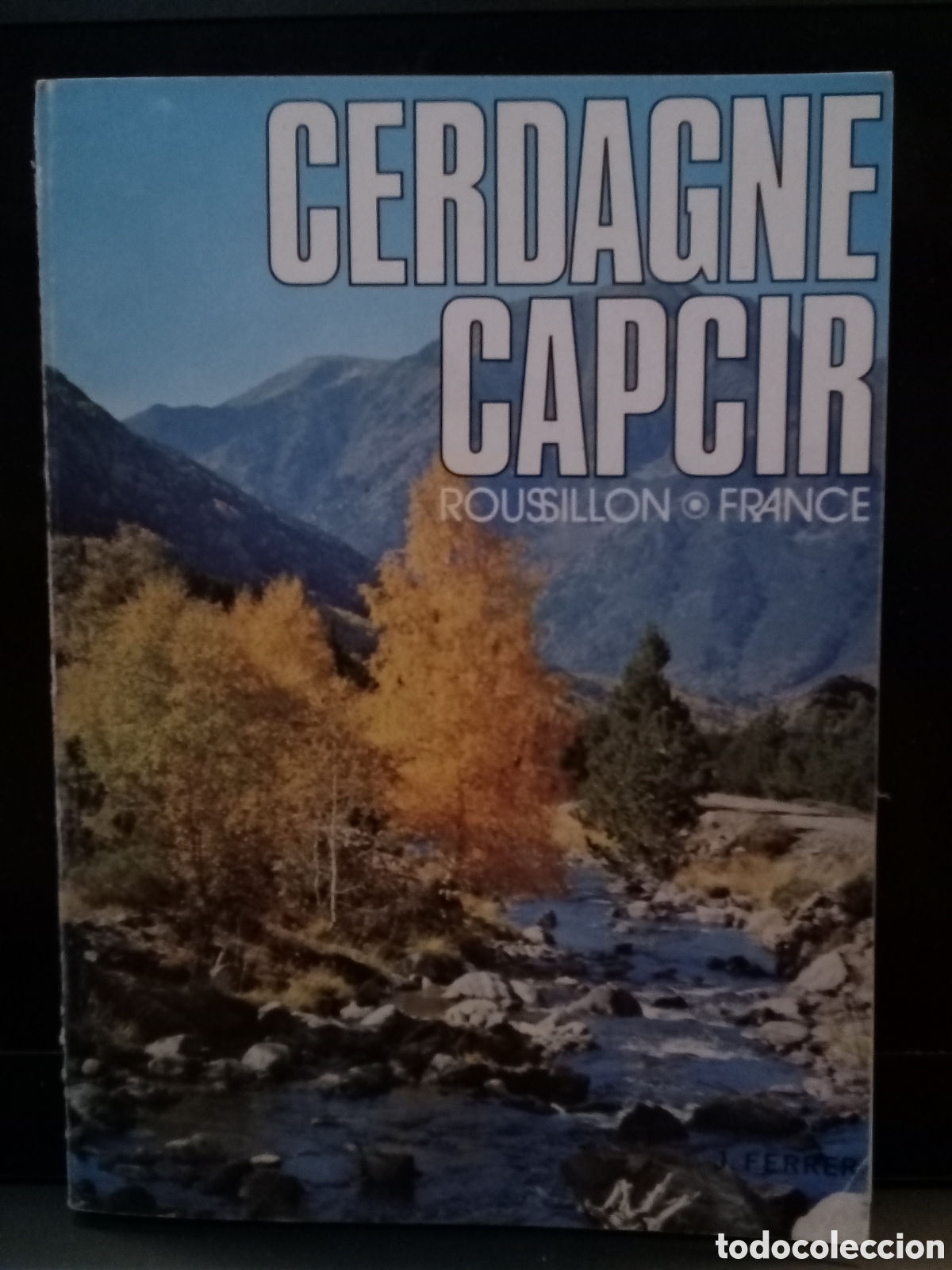Libri di seconda mano: Cerdagne Capcir - J. Ferrer