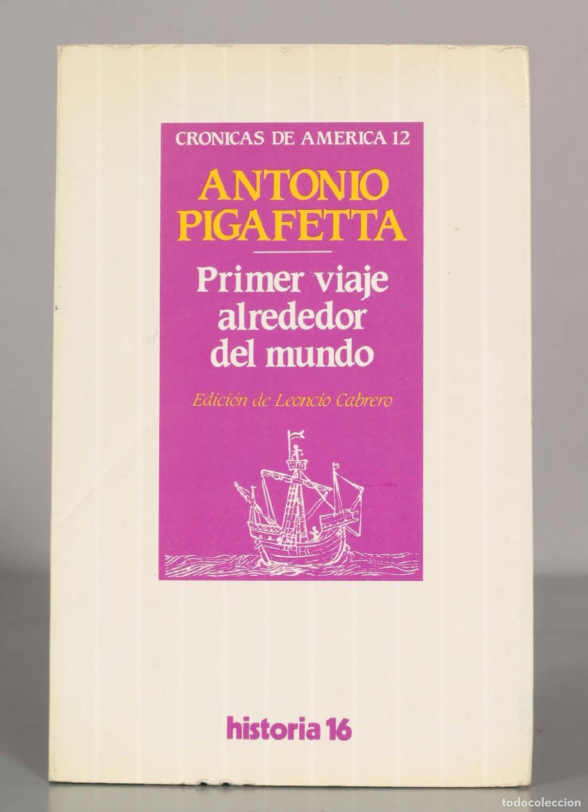 Libri di seconda mano: &Alpha;&Nu;&Tau;&Omicron;&Nu;&Iota;&Omicron; PIGAFETTA. Primer viaje alrededor del mundo.