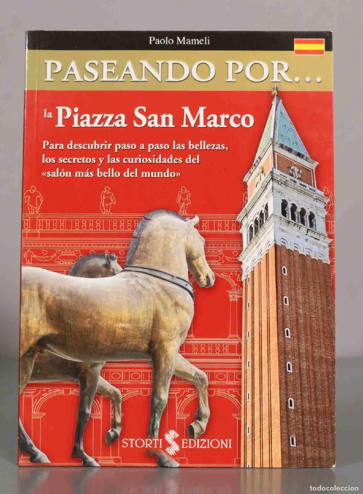 Libri di seconda mano: PASEANDO POR... la Piazza San Marco. Para descubrir paso a paso las bellezas, los secretos y las cur