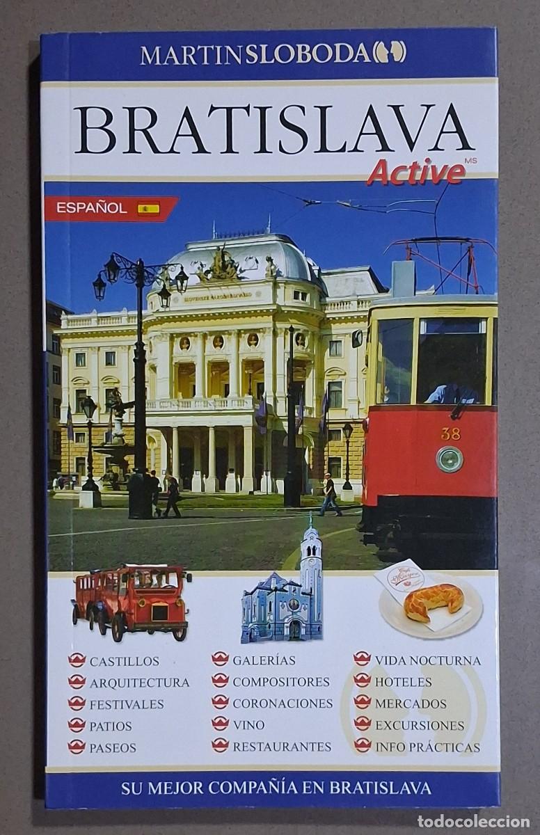 Libri di seconda mano: Bratislava. Active. Martin Sloboda En espa&ntilde;ol. Edita MS 2006. A color. Excelente estado!