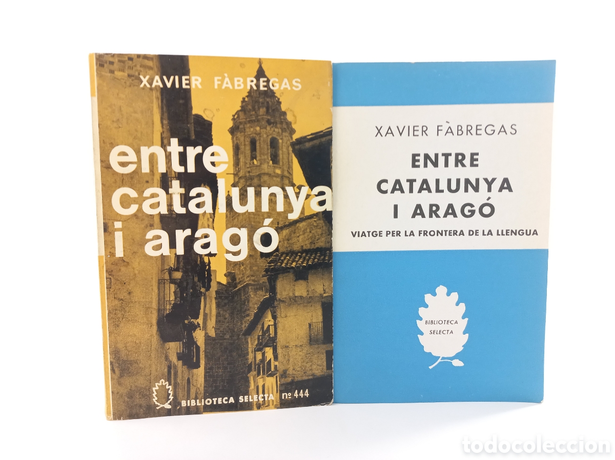 Libri di seconda mano: Entre Catalunya i Arag&oacute;. Xavier F&agrave;bregas. Selecta, primera edici&oacute;n, 1971. Catal&aacute;n.