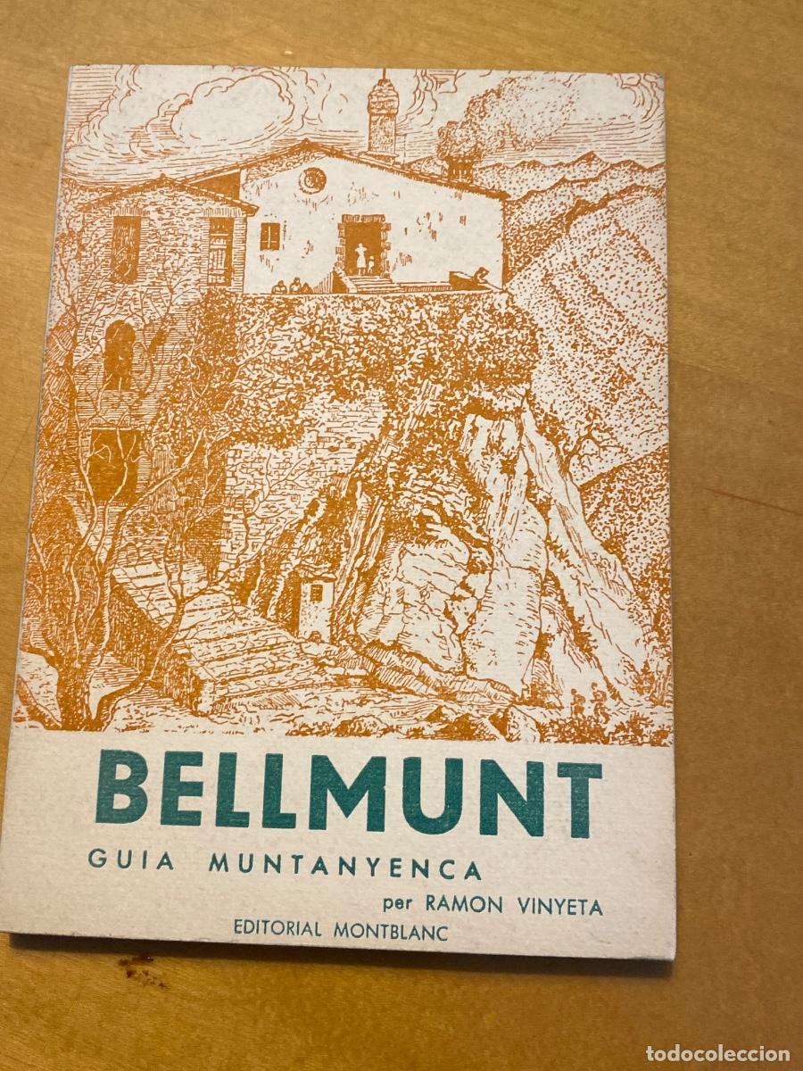 Libros de segunda mano: BELLMUNT GUIA MUNTANYENCA RAMON VINYETA 1961