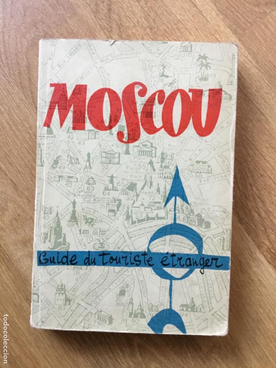 Libri di seconda mano: MOSCOU // GUIDE DU TORISTE &Eacute;TRANGER // ANTIGUA URSS // CON VARIOS PLANOS DESPLEGABLES // EN FRANCES