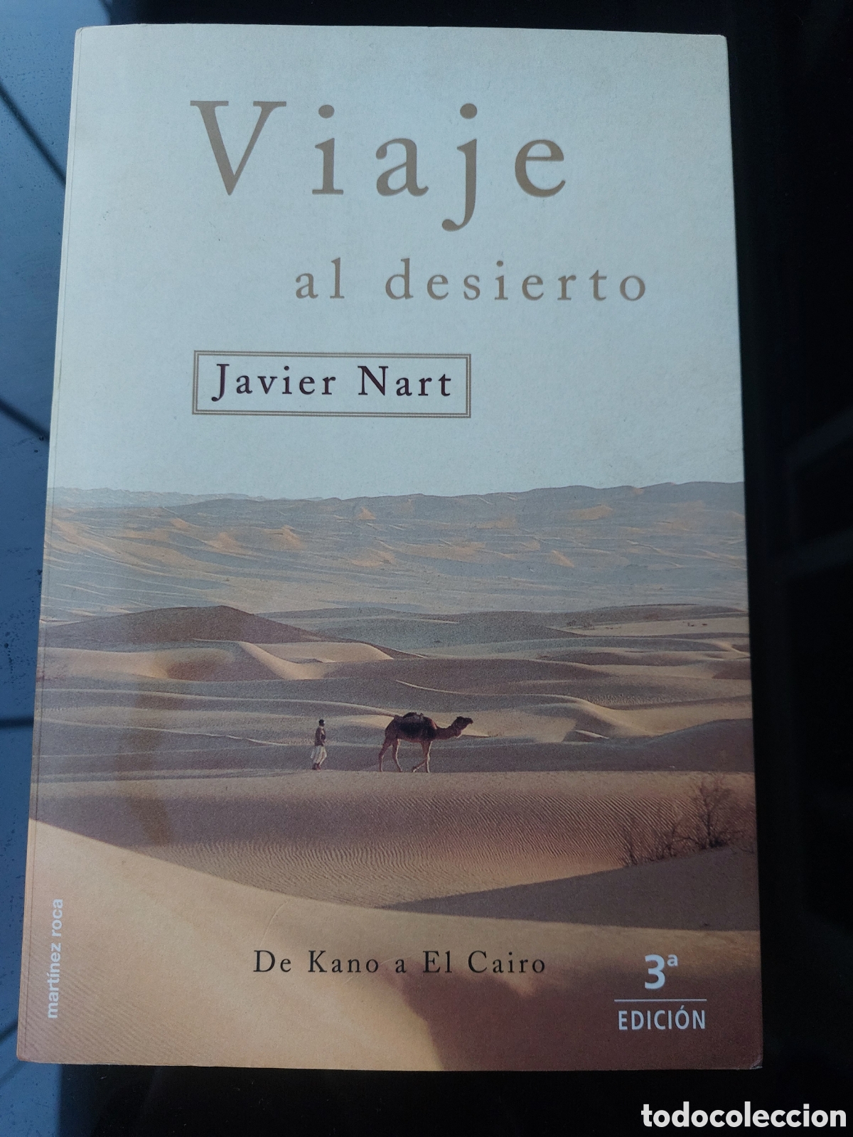 Libros de segunda mano: Viaje al desierto. Javier Nart.