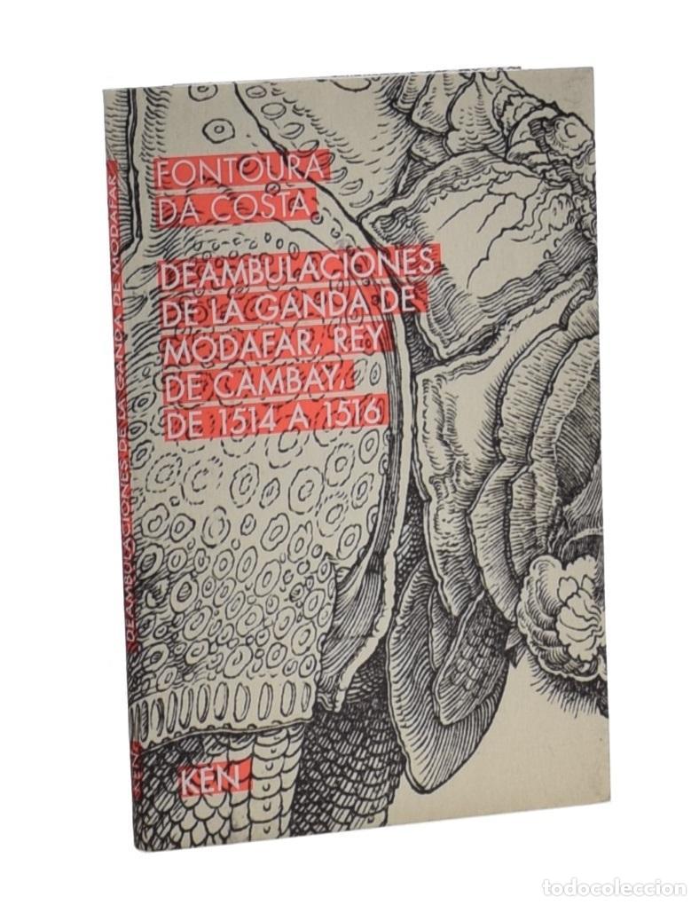 Libros de segunda mano: DEAMBULACIONES DE LA GANDA DE MODAFAR, REY DE CAMBAY, DE 1514 A 1516 - COSTA, Fontoura da