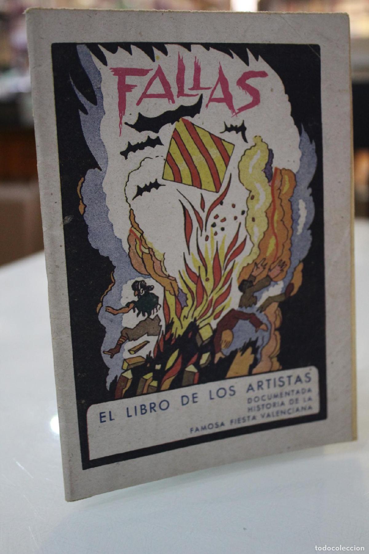 Gebrauchte B&uuml;cher: Fallas. El libro de los artistas. Documentada historia de la famosa fiesta valenciana. -