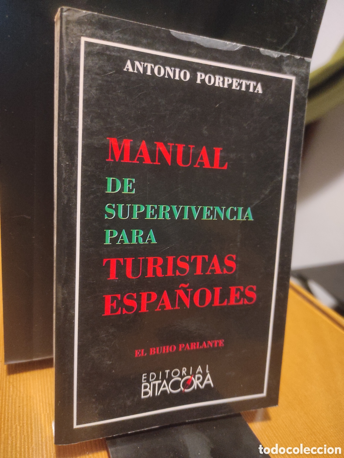 Libros de segunda mano: Manual de supervivencia para turistas espa&ntilde;oles.- Porpetta, Antonio (PEDIDO MINIMO 10&euro;)