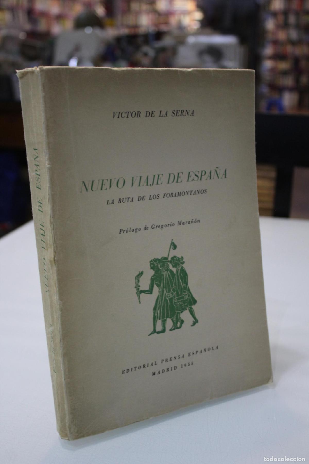 Libros de segunda mano: Nuevo viaje de Espa&ntilde;a. La ruta de los foramontanos - Serna, Victor De La.