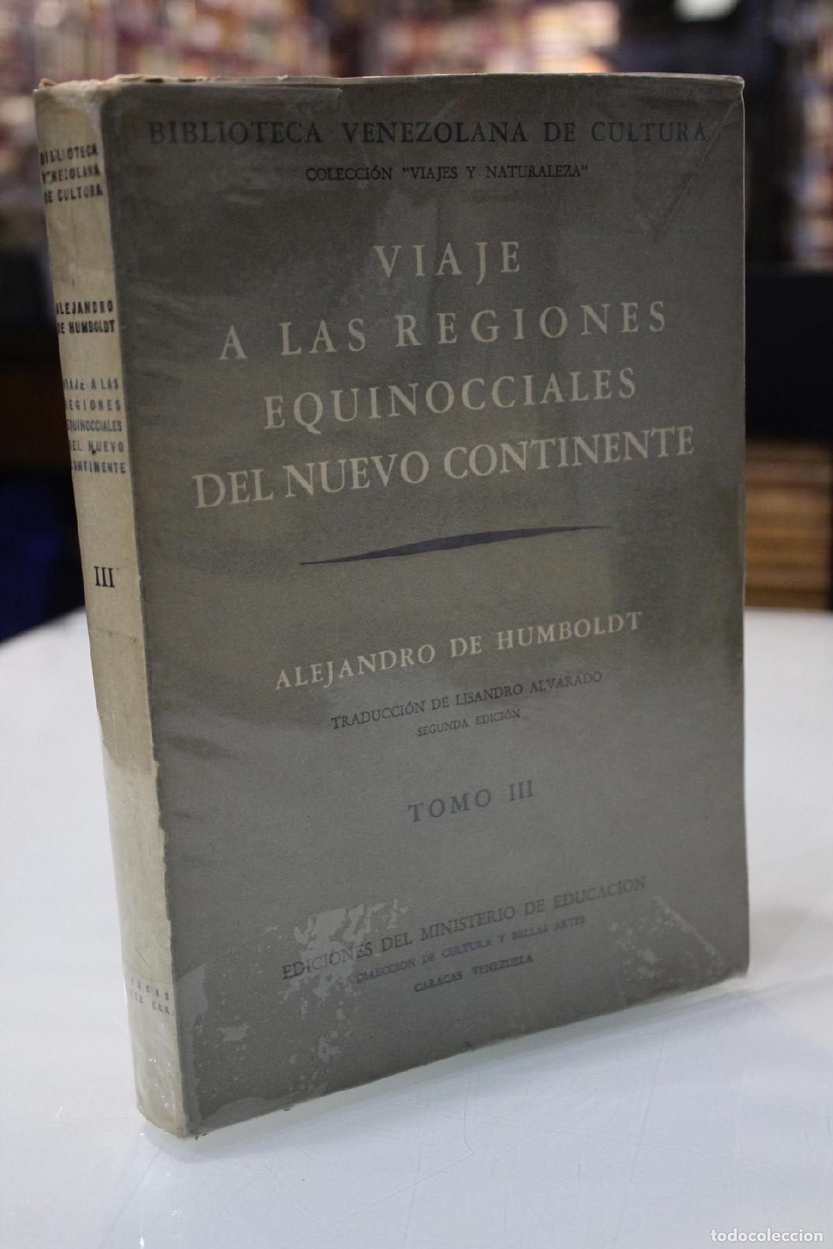 Libros de segunda mano: Viaje a las regiones equinocciales del Nuevo Continente. Tomo III. - Humboldt, Alejandro de.; Bonpla