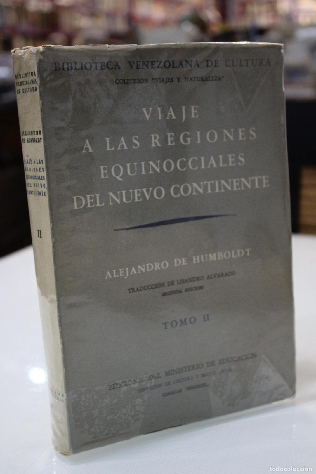 Libros de segunda mano: Viaje a las regiones equinocciales del Nuevo Continente. Tomo II. - Humboldt, Alejandro de.; Bonplan