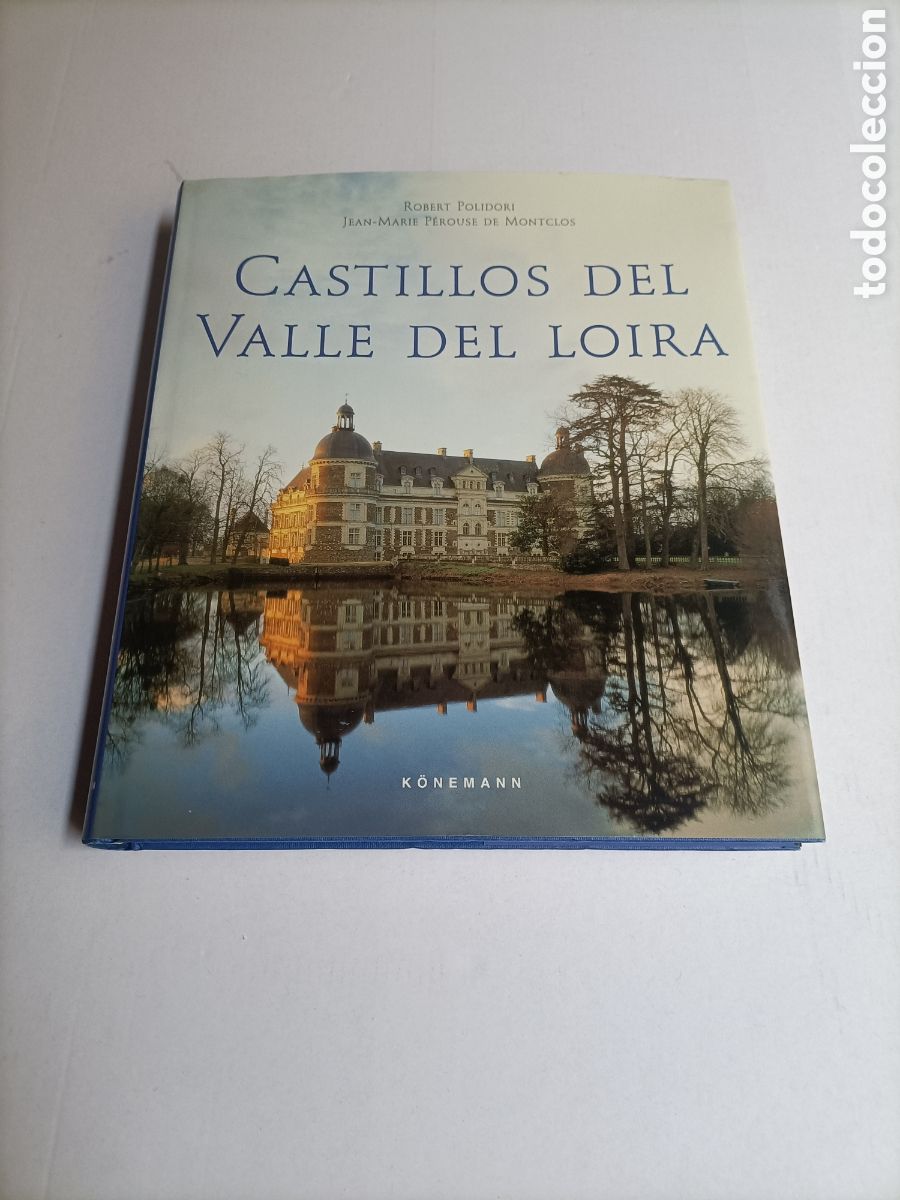 Libros de segunda mano: Castillos del valle del Loira. Robert Polidori. . castillos fortalezas