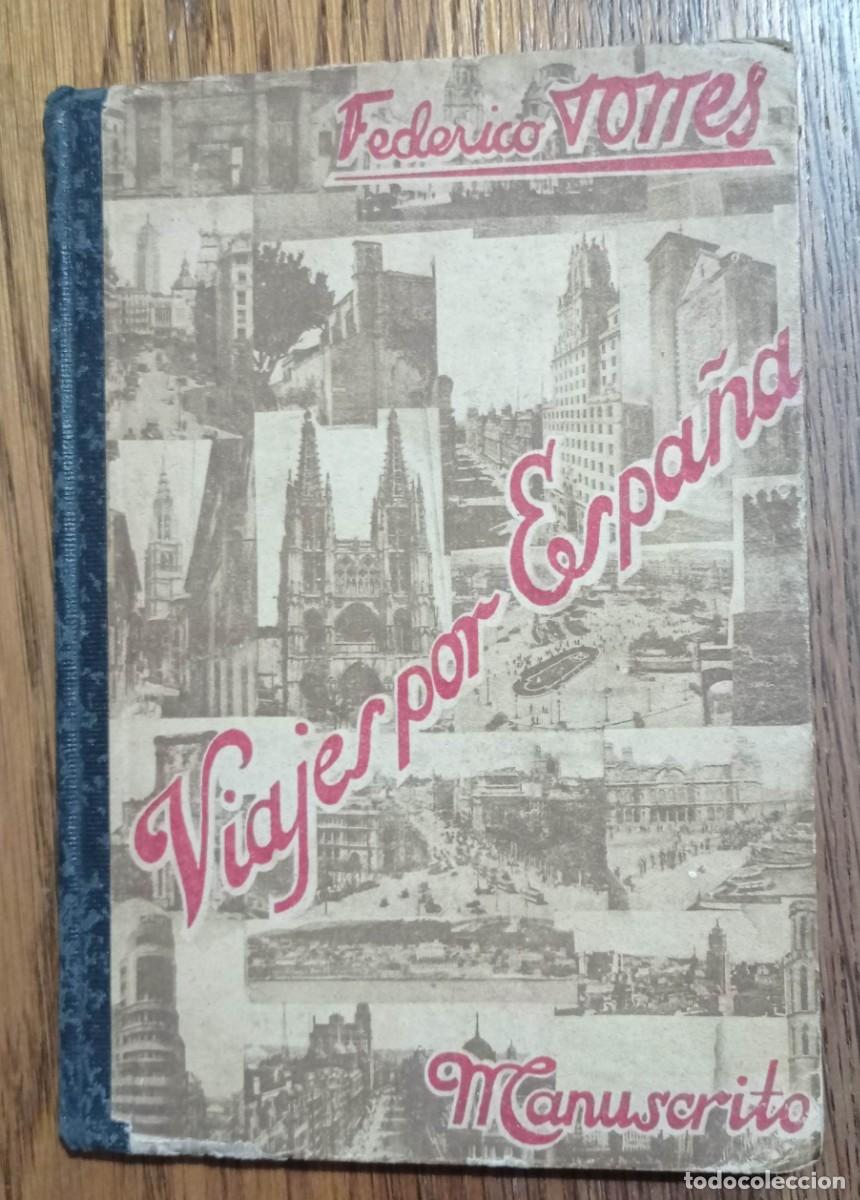 Libri di seconda mano: VIAJES POR ESPA&Ntilde;A. 1952 - MANUSCRITO - FEDERICO TORRES