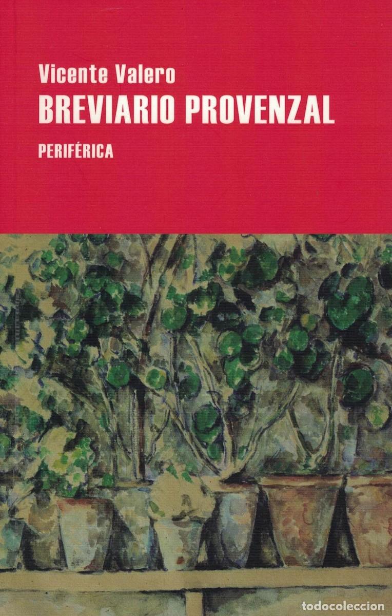 Libros de segunda mano: Vicente Valero, Breviario Provenzal (Cuaderno de Provenza + Junio en casa del doctor Char)
