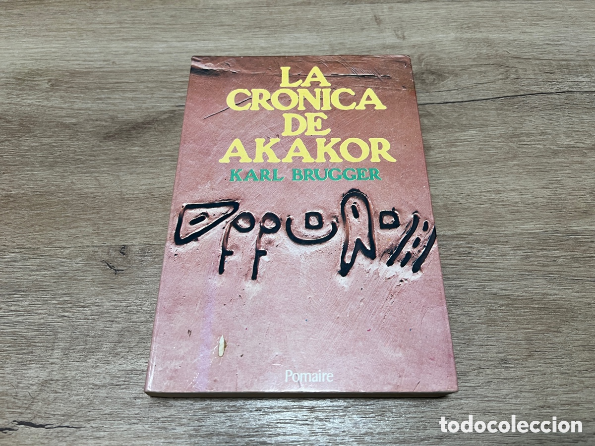 Libros de segunda mano: La cr&oacute;nica de Akakor (Pomaire, 1978)