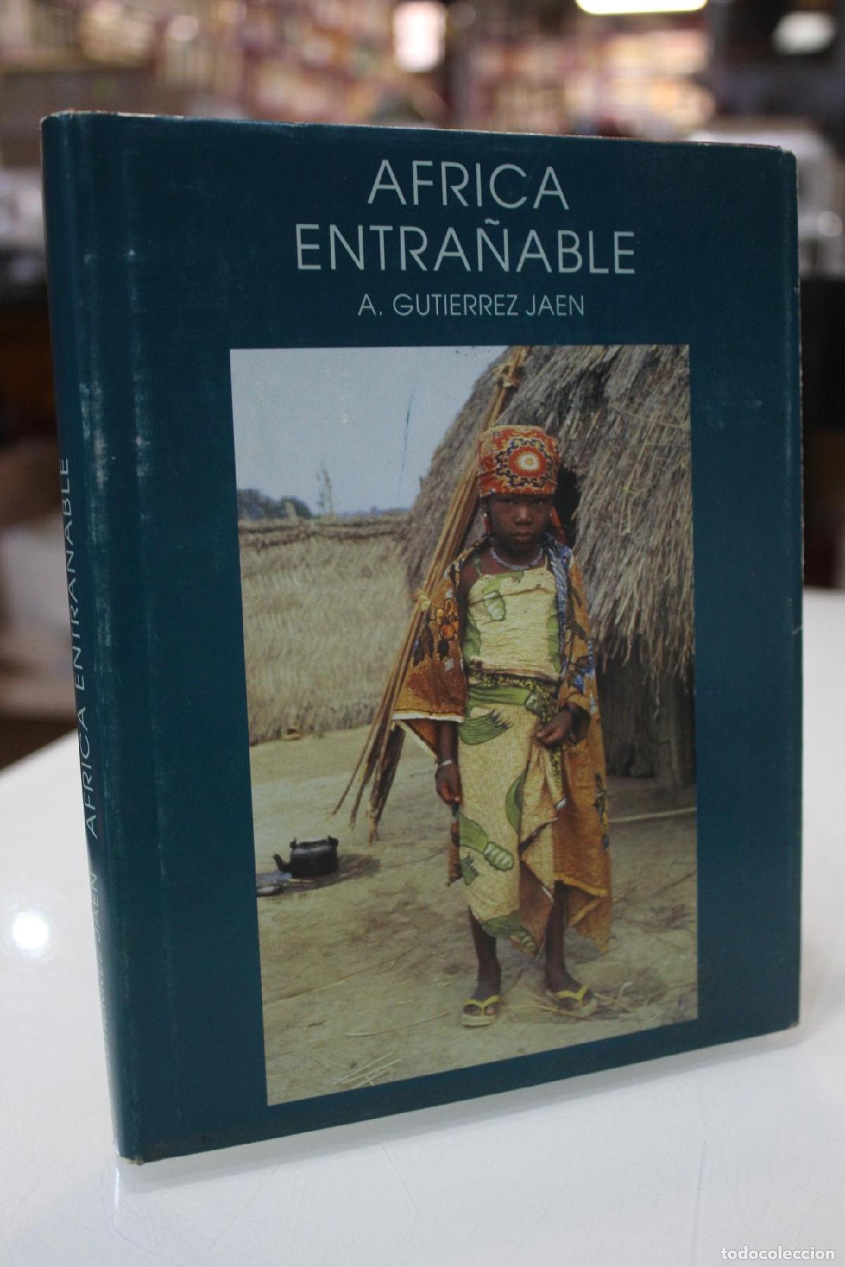 Libros de segunda mano: &Aacute;frica entra&ntilde;able. - Guti&eacute;rrez Ja&eacute;n, A.