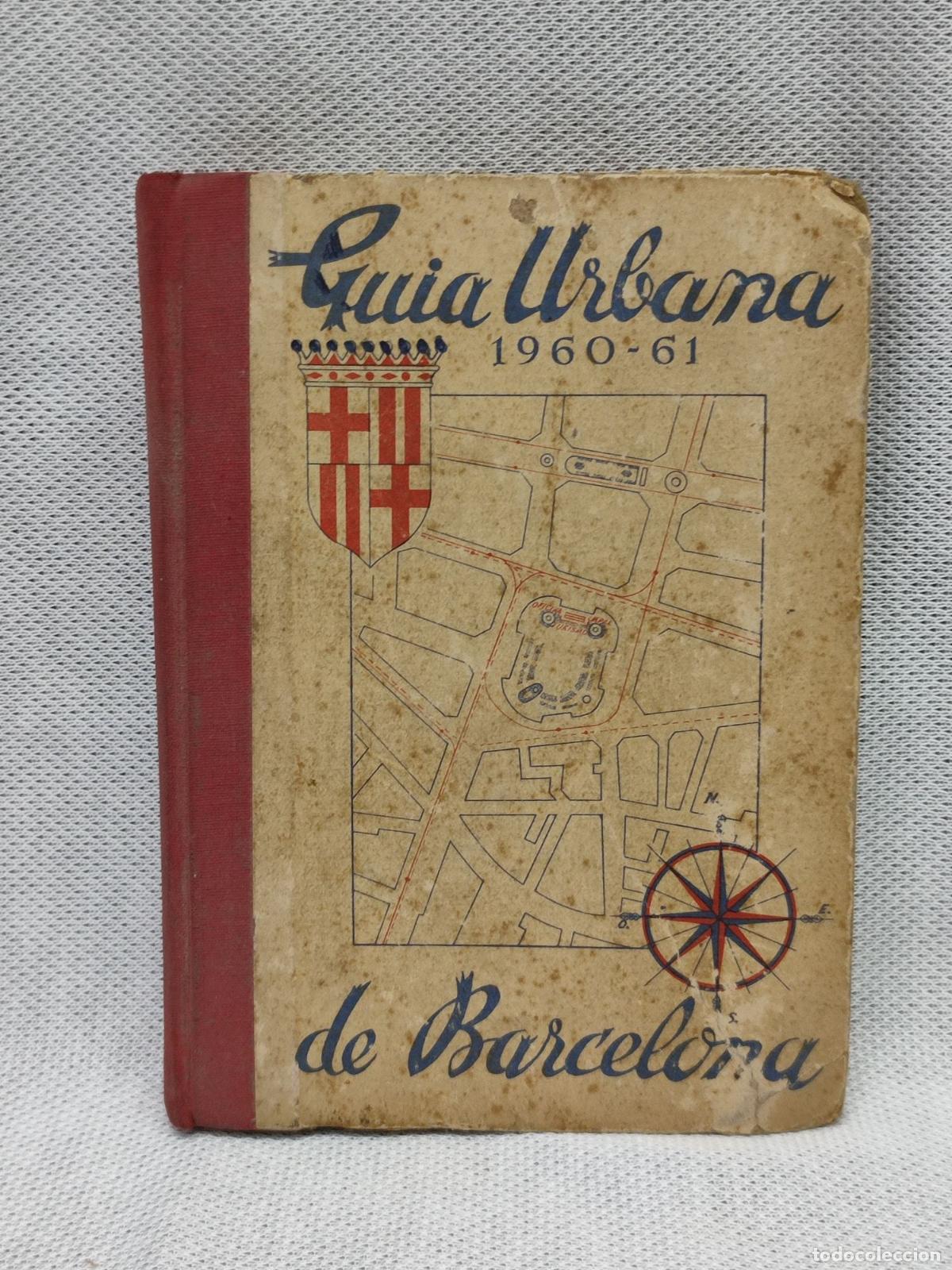 Libros de segunda mano: GUIA URBANA DE BARCELONA 1960-1961 60-61.