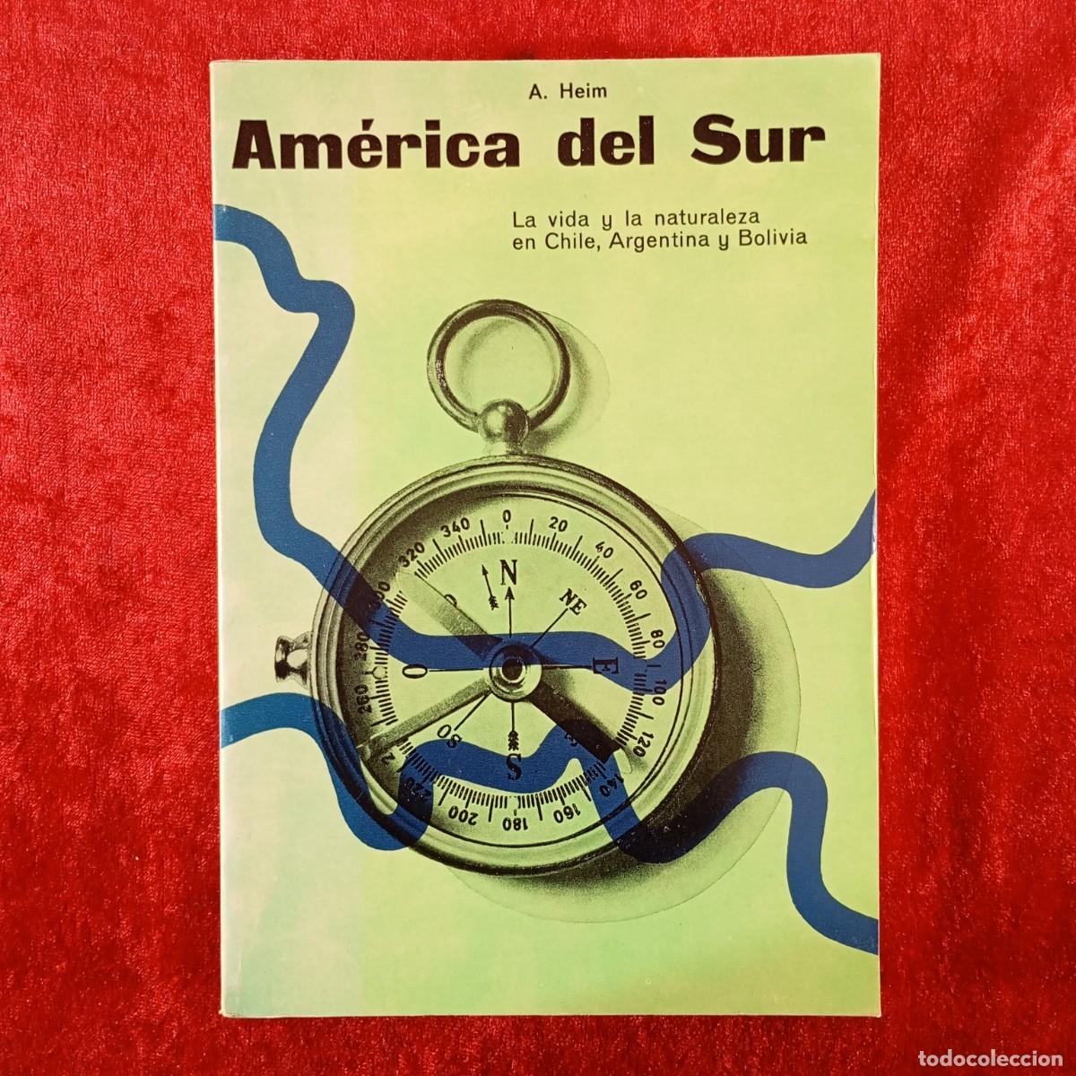 Libros de segunda mano: AM&Eacute;RICA DEL SUR - LA VIDA Y LA NATURALEZA EN CHILE... - ARNOLD HEIM - EDITORIAL LABOR - 1967 / 13218