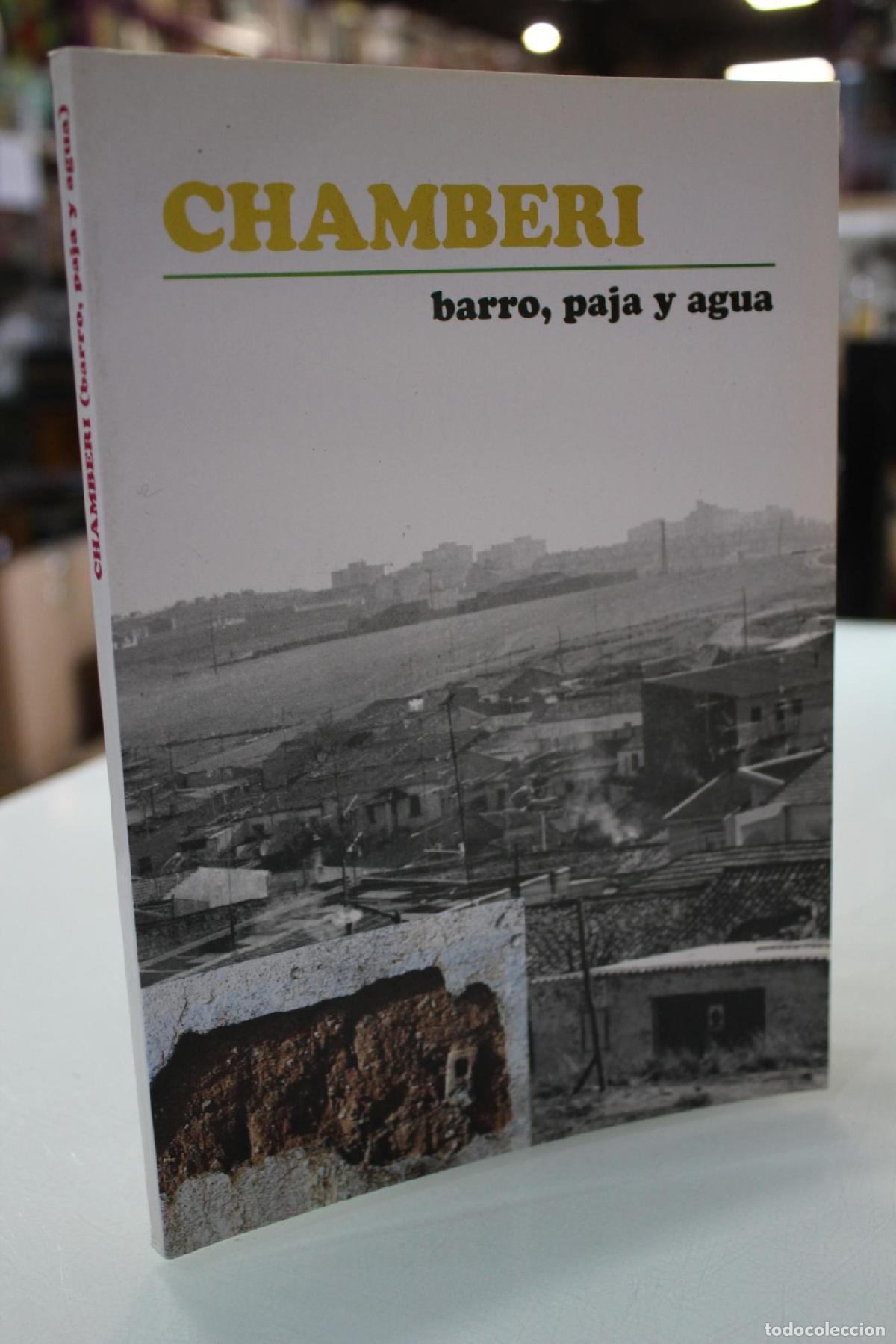 Libros de segunda mano: Chamber&iacute;. Barro, paja y agua. - S&aacute;nchez S&aacute;nchez, Pilar.; Borrego Bermejeo, Miguel.