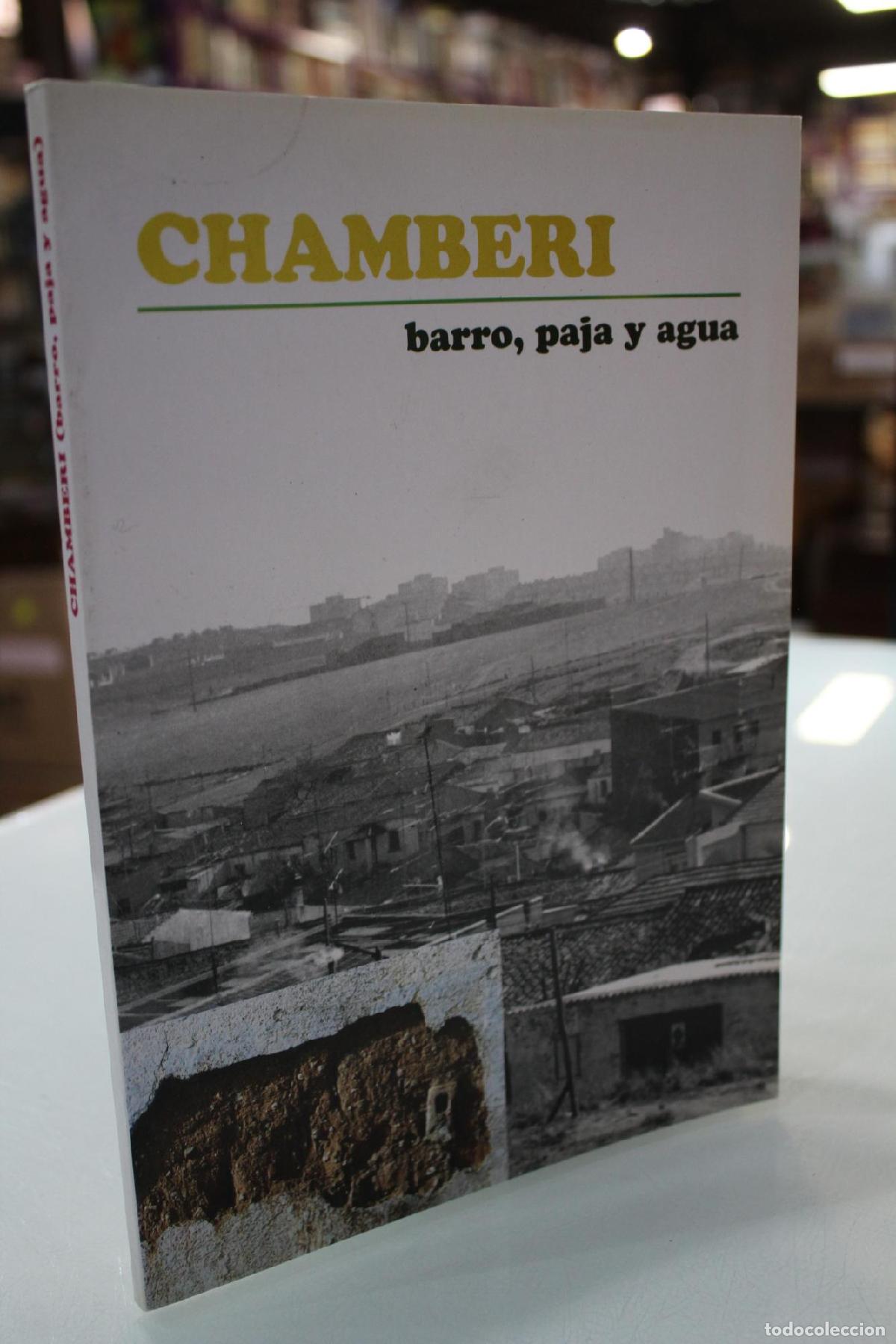 Libros de segunda mano: Chamber&iacute;. Barro, paja y agua. - S&aacute;nchez S&aacute;nchez, Pilar.; Borrego Bermejeo, Miguel.