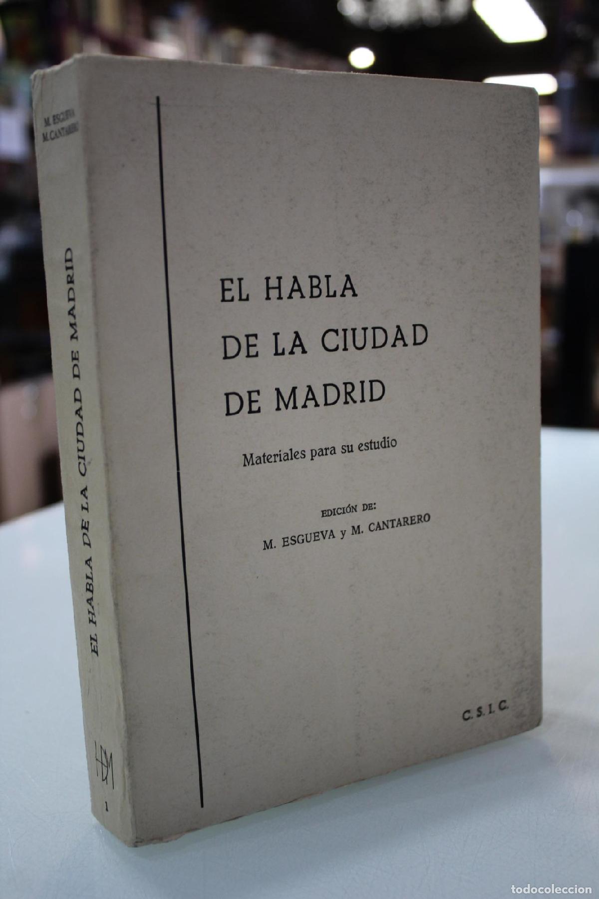 Libros de segunda mano: El habla de la ciudad de Madrid. Materiales para su estudio. - M. Esgueva y M. Cantarero