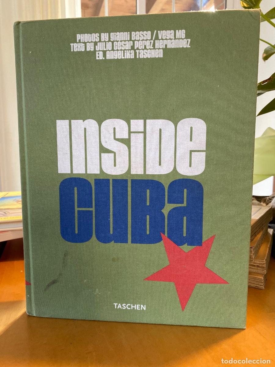 Libros de segunda mano: INSIDE CUBA. TASCHEN. PHOTOS BY GIANNI BASSO, VEGA MG. TEXTO BY JULIO C&Eacute;SAR P&Eacute;REZ HERN&Aacute;NDEZ