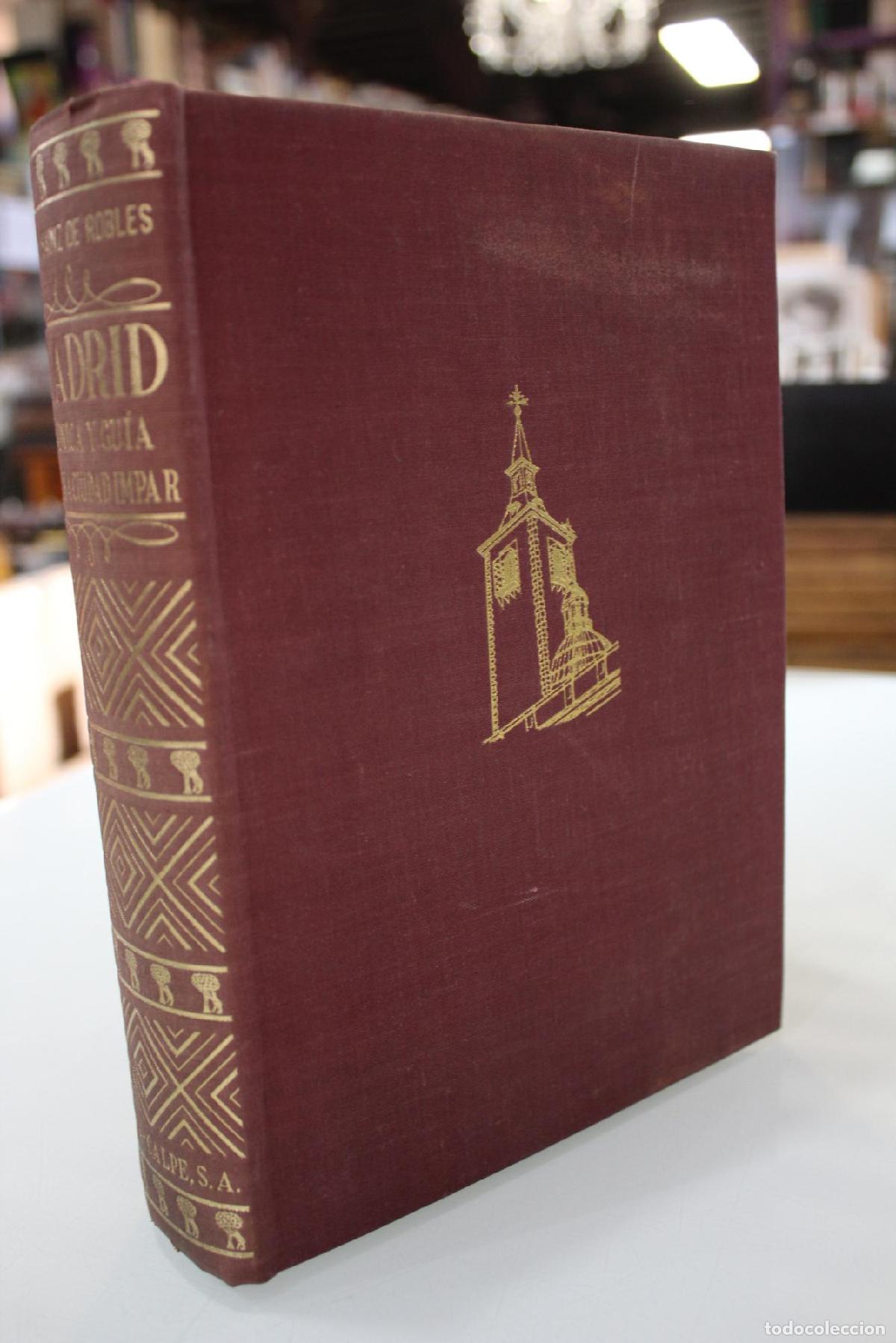 Libros de segunda mano: Madrid. Cr&oacute;nica y gu&iacute;a de una ciudad impar. - Sainz De Robles, Federico Carlos.