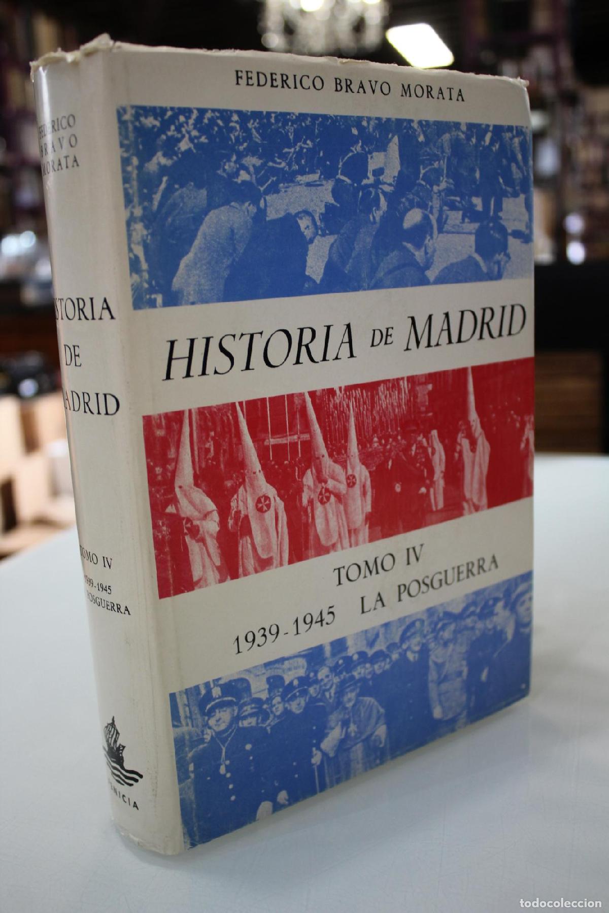 Libros de segunda mano: Historia de Madrid. Tomo IV. La Postguerra. (Desde el 1.&ordm; de Abril de 1939 al 31 de Diciembre de 194