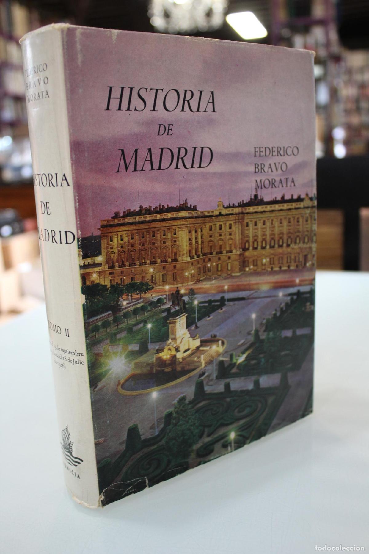 Libros de segunda mano: Historia de Madrid. Tomo II. Desde el 13 de septiembre de 1923, advenimiento del Directorio General