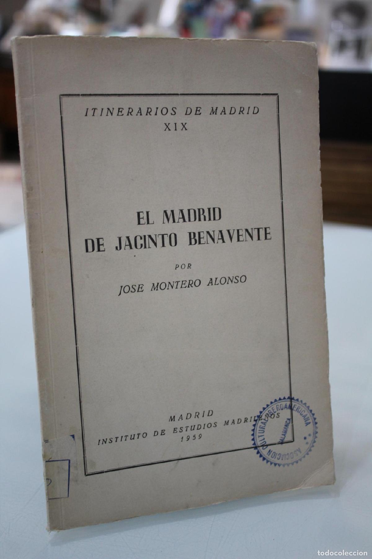 Libros de segunda mano: El Madrid de Jacinto Benavente. - Montero Alonso, Jos&eacute;.