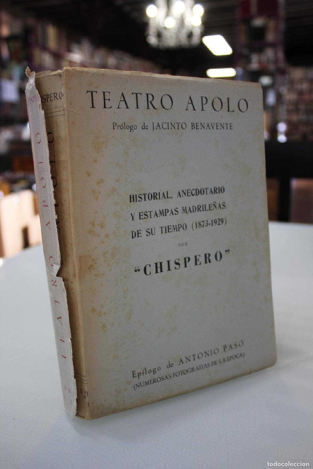 Libros de segunda mano: Teatro Apolo. Historial, anecdotario y estampas madrile&ntilde;as de su tiempo (1873-1929). - Chispero.; Ru