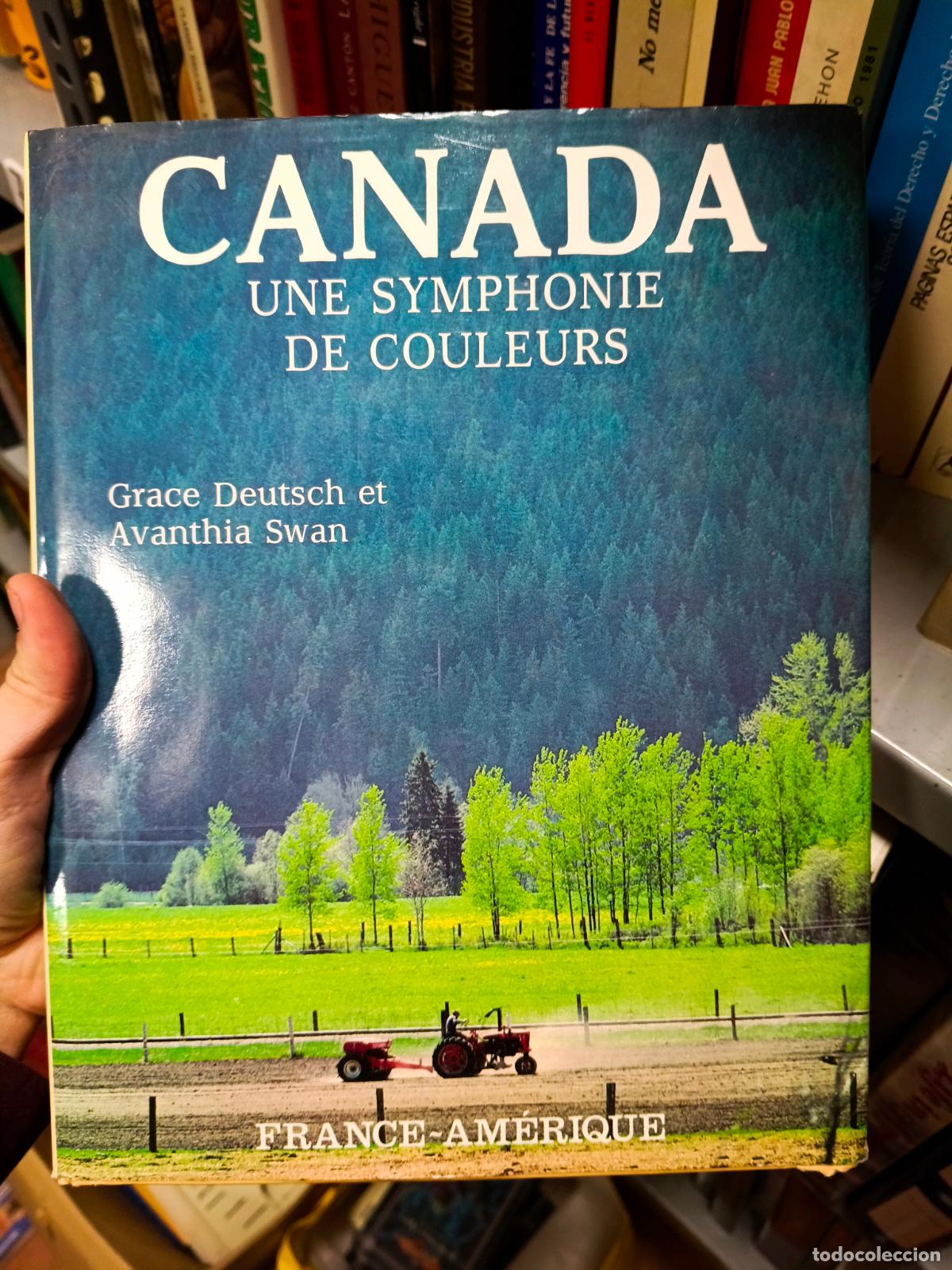 Libros de segunda mano: Canada. une symphonie de couleurs Swan Avanthia Deutsch Grace