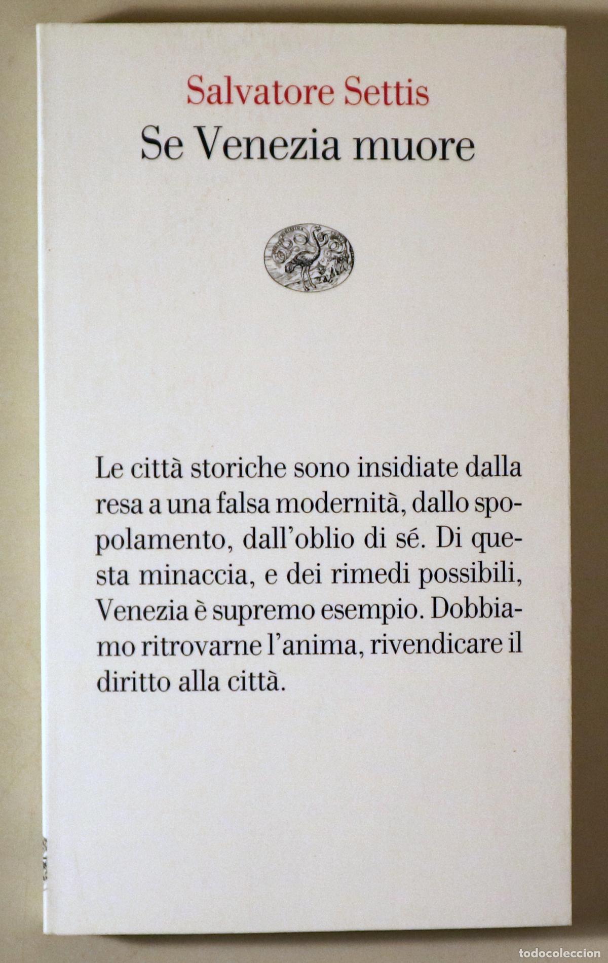 Libri di seconda mano: SETTIS, Salvatore - SE VENEZIA MUORE - Torino s/f
