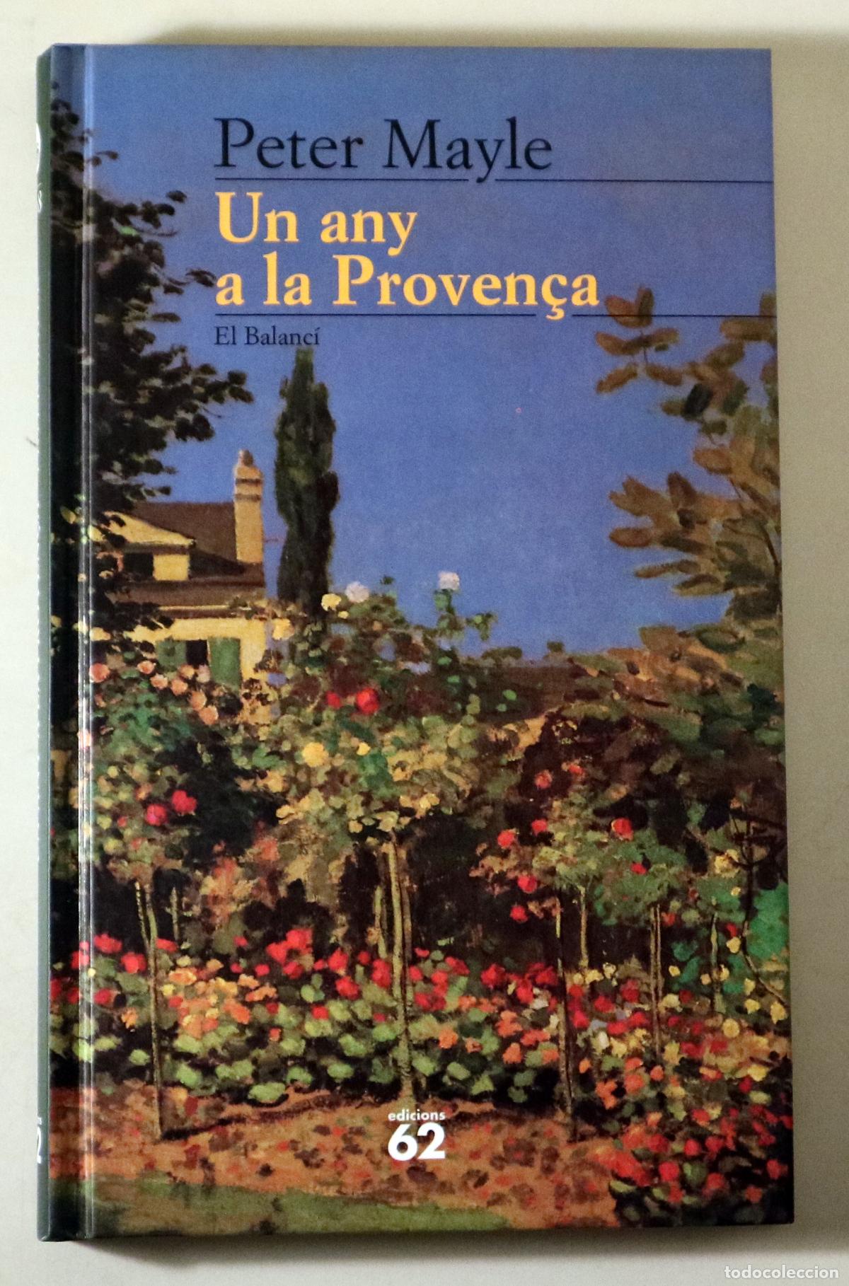 Gebrauchte B&uuml;cher: MAYLE, Peter - UN ANY A LA PROVEN&Ccedil;A - Barcelona 1997 - 1a edici&oacute; en catal&agrave;