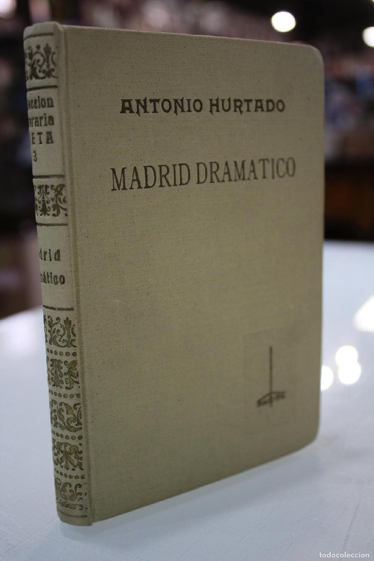 Libros de segunda mano: Madrid dram&aacute;tico - Hurtado, Antonio.