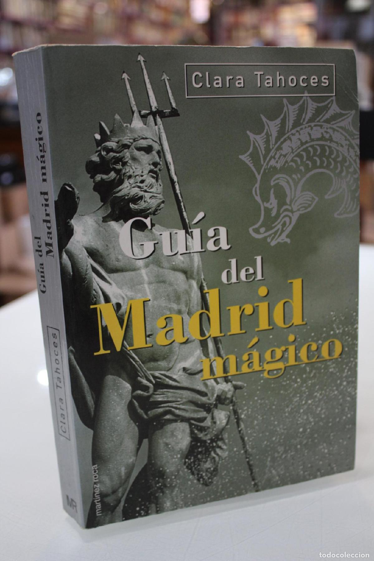 Libros de segunda mano: Gu&iacute;a del Madrid m&aacute;gico. - Clara Tahoces