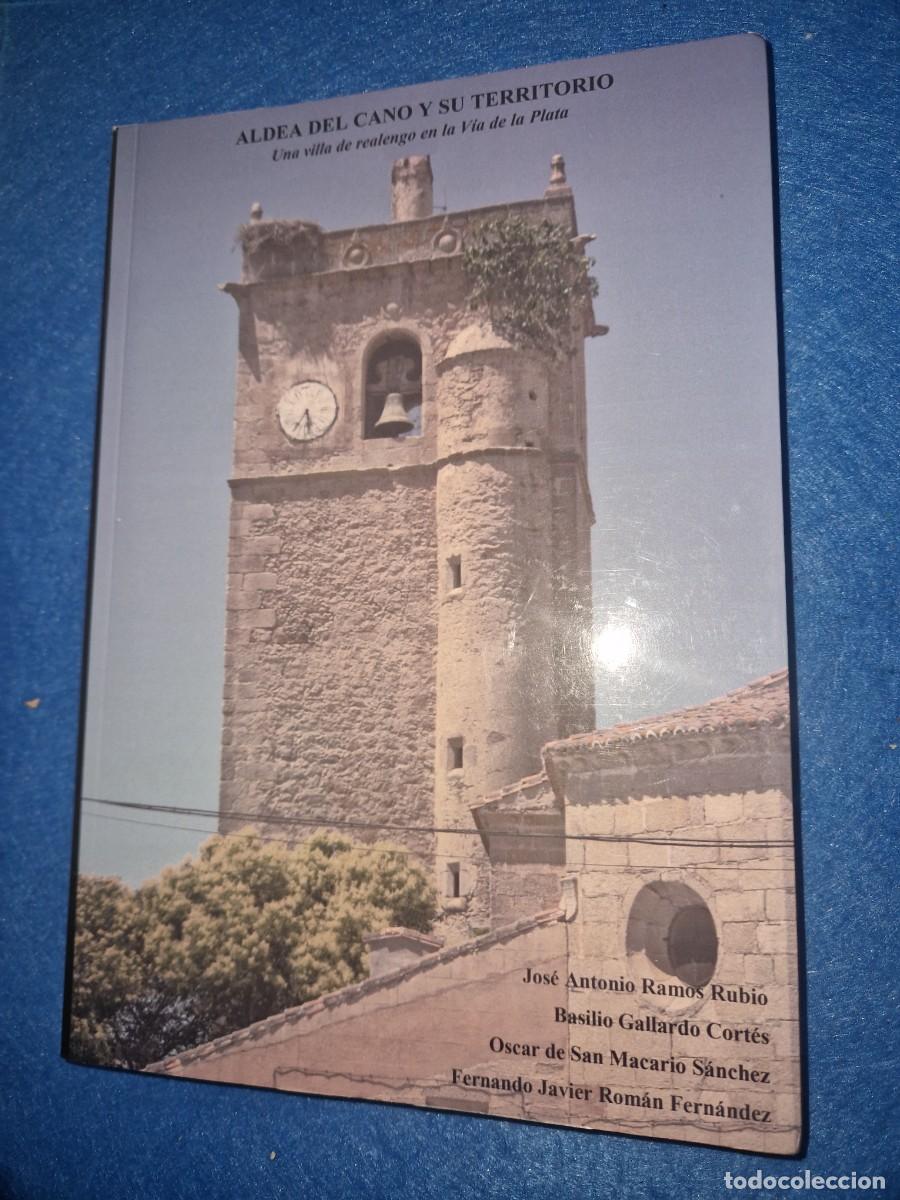 Gebrauchte B&uuml;cher: ALDEA DEL CANO Y SU TERRITORIO , VIA DE LA PLATA