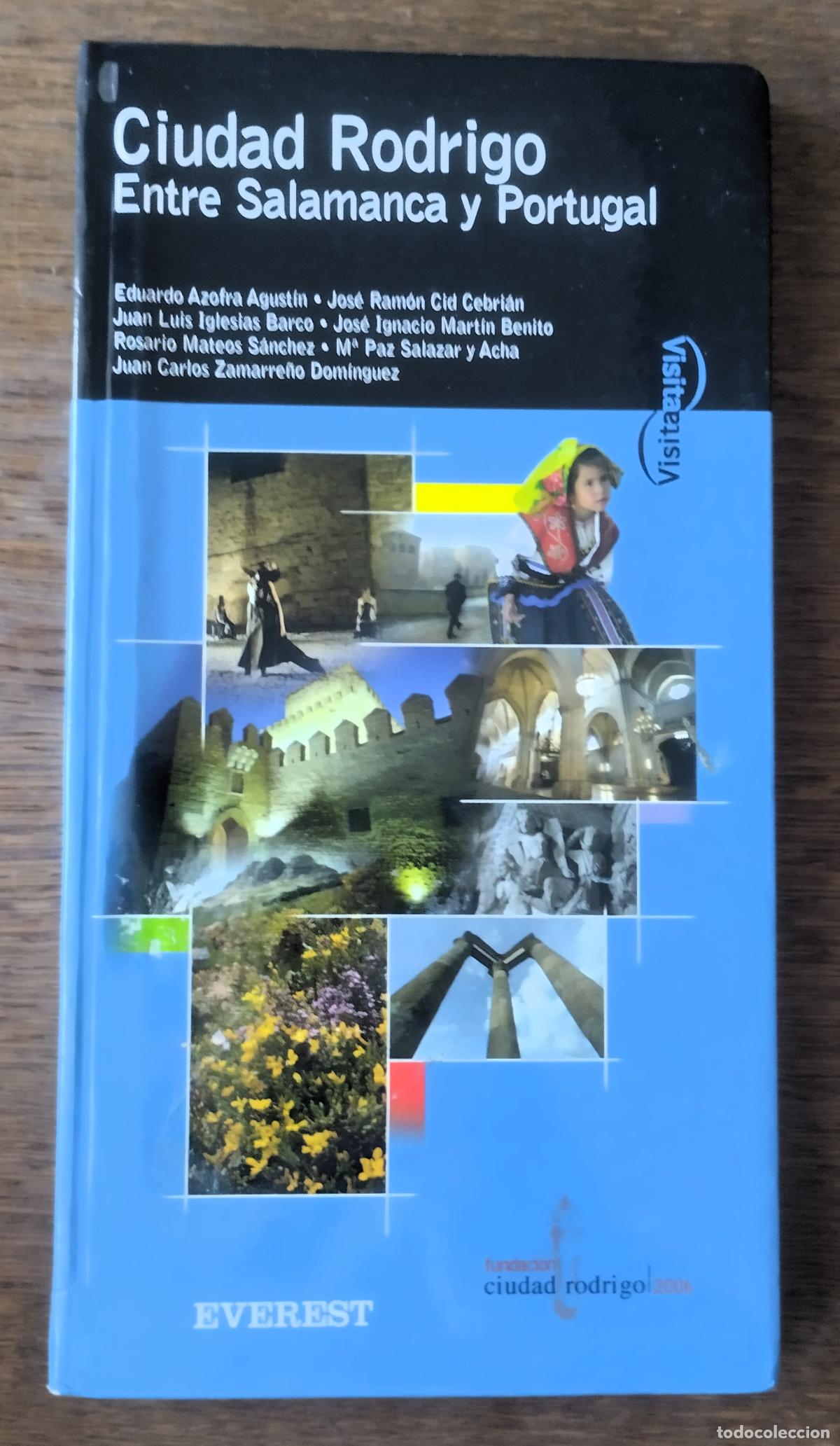 Libros de segunda mano: Ciudad Rodrigo entre Salamanca y Portugal, Everest, 2006, gu&iacute;a