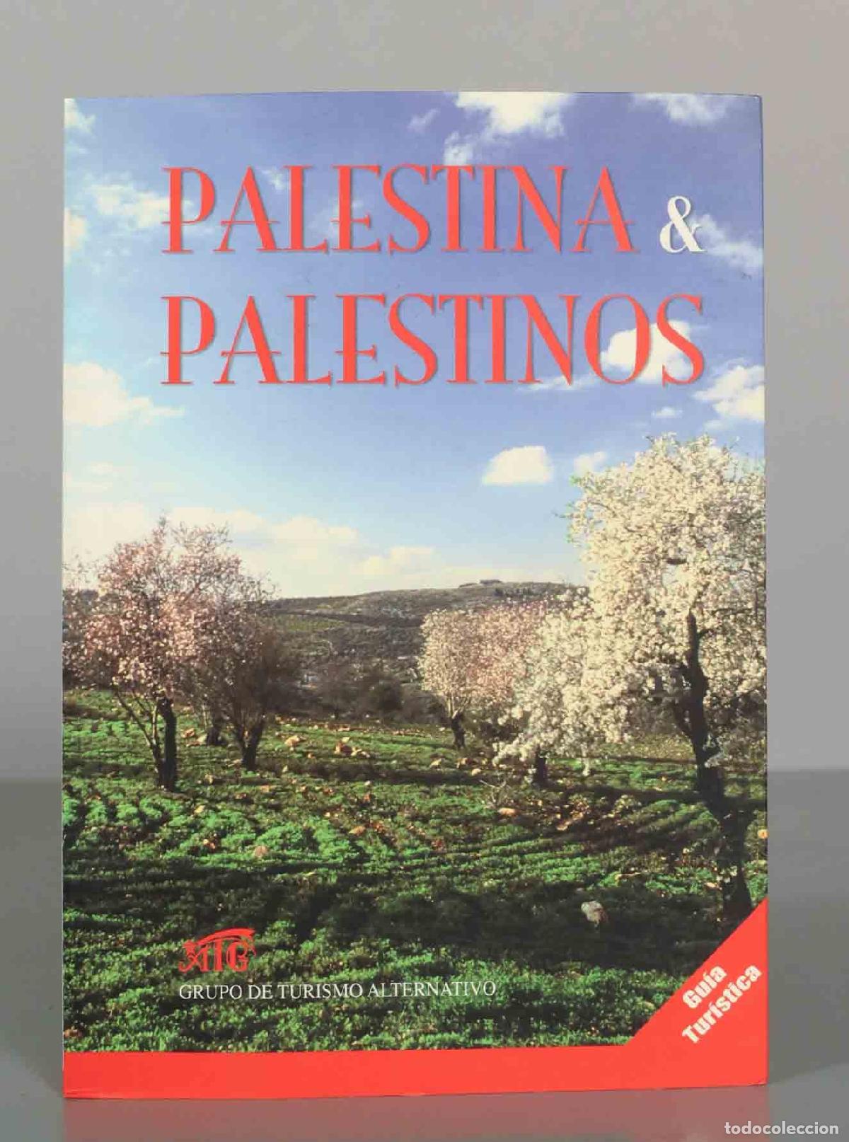 Libri di seconda mano: PALESTINA and PALESTINOS. GRUPO DE TURISMO ALTERNATIVO. Gu&iacute;a Tur&iacute;stica.