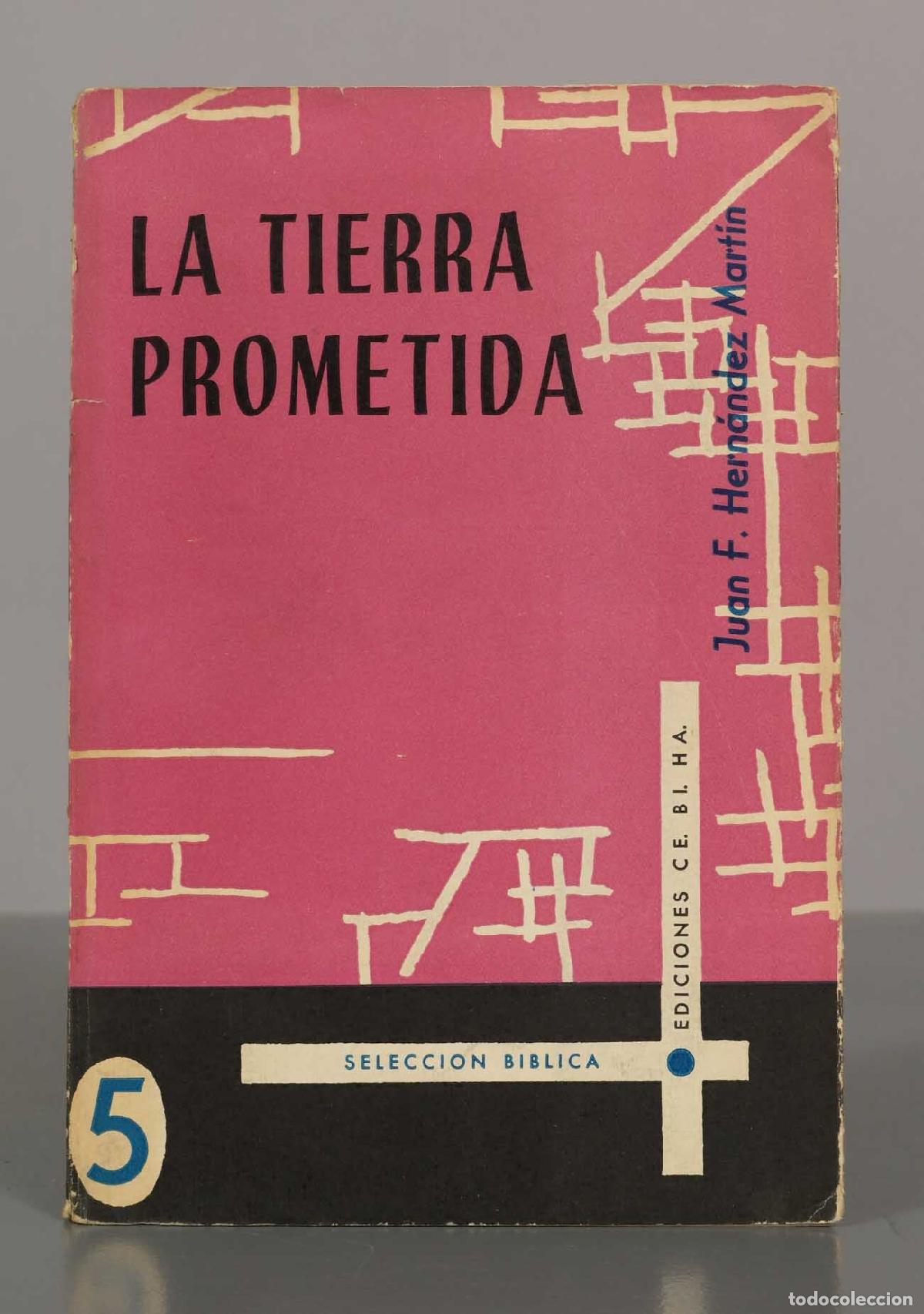 Libri di seconda mano: LA TIERRA PROMETIDA. Juan F. Hern&aacute;ndez Martin.